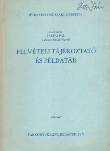 P�lfai P�l - Felv�teli t�j�koztat� �s p�ldat�r