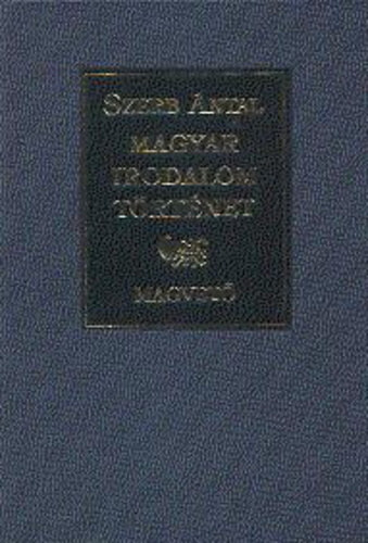 Szerb Antal - Magyar irodalomt�rt�net