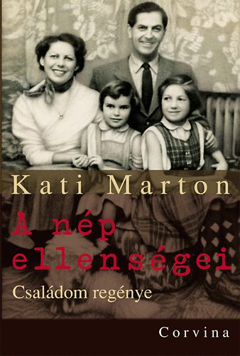 Kati Marton - A nép ellenségei