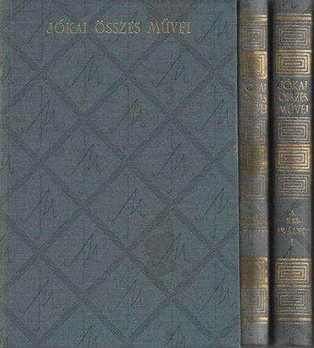 J�kai M�r - 3 db k�nyv, 2 m�, A kiskir�lyok I-II., Minden poklokon kereszt�l