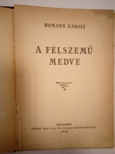 Homann K�roly - A f�lszem� medve