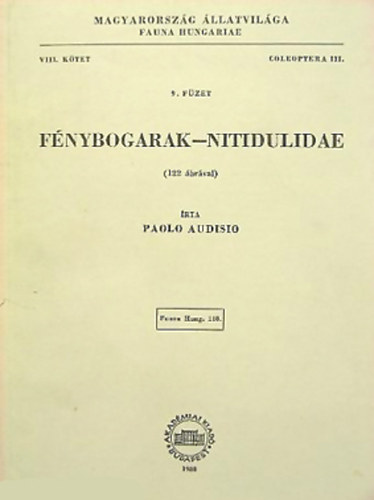 Paolo Audisio - Fnybogarak - Nitidulidae (122 brval) (Magyarorszg llatvilga - Fauna Hungariae 140.) - VIII. ktet, 9. fzet (Coleoptera III.)
