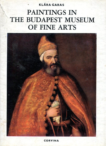GAras Klára - Paintings in the Budapest Museum of Fine Arts