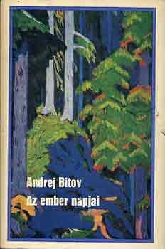 Andrej Bitov - Az ember napjai