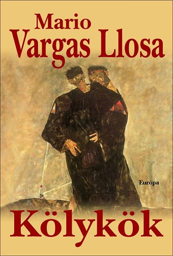 Mario Vargas LLosa - K�lyk�k