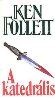 Ken Follett - A katedrális