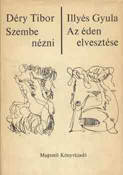 Dry Tibor-Illys Gyula - Szembenzni - Az den elvesztse
