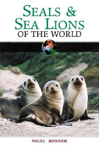 Nigel Bonner - Seals and Sea Lions of the World