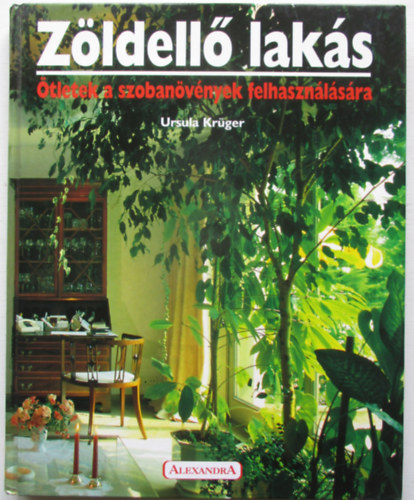 Ursula Krüger - Zöldellő lakás