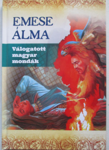 Emese �lma - V�logatott magyar mond�k