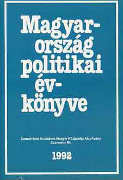 Kurt�n-S�ndor-Vass  (szerk.) - Magyarorsz�g politikai �vk�nyve 1992