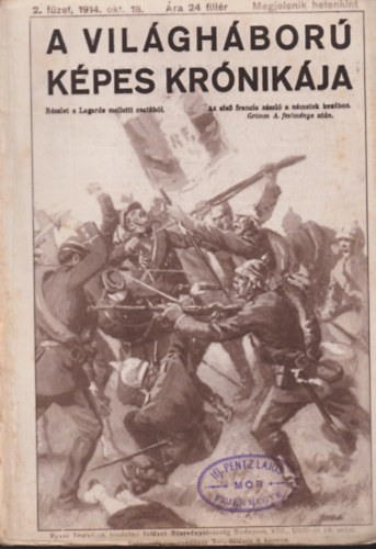 Sle Antal (szerk.) - A Vilghbor kpes krnikja 2. fzet (1914. okt. 18.)