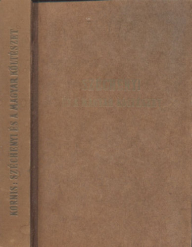 Kornis Gyula - Sz�chenyi �s a magyar k�lt�szet