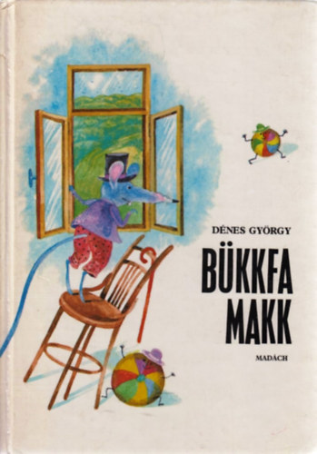 Dénes György - Bükkfa makk