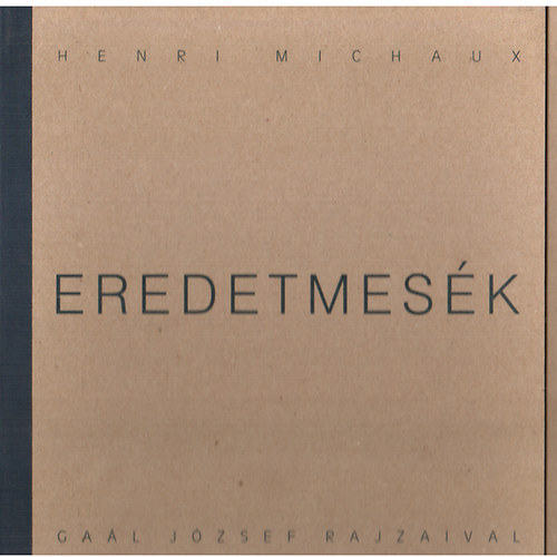 Henri Michaux - Eredetmesk - Gal Jzsef rajzaival (Szmozott 84/300, Gal Jzsef ltal alrt)