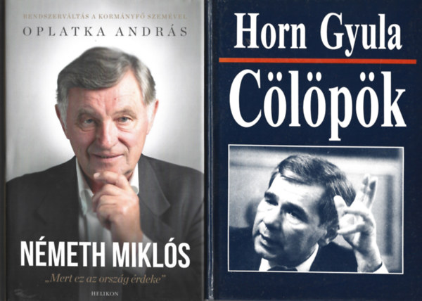 2 db k�nyv, Oplatka Andr�s: N�meth Mikl�s - Mert ez az orsz�g �rdeke, Horn Gyula: C�l�p�k