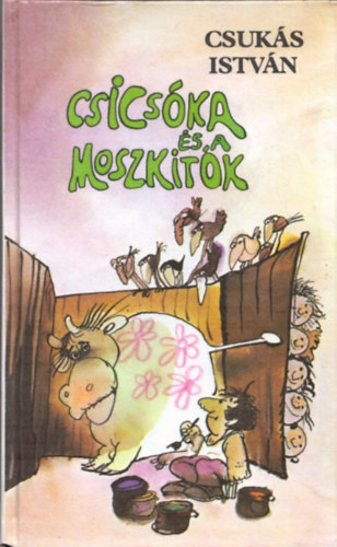 Csuks Istvn - Csicska s a moszkitk