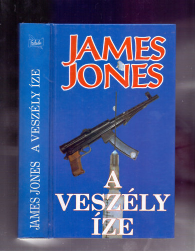 James Jones - A veszly ze (A Touch of Danger)