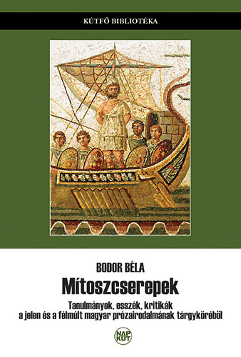 Bodor Béla - Mítoszcserepek
