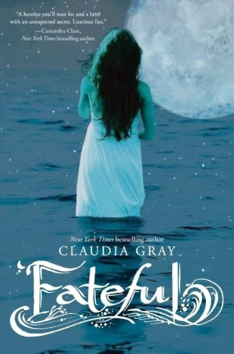 Claudia Gray - Fateful