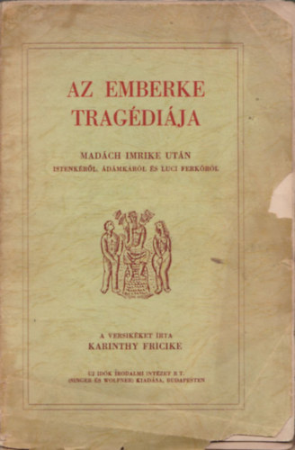 Karinthy Fricike - Az emberke trag�di�ja (I. kiad�s)