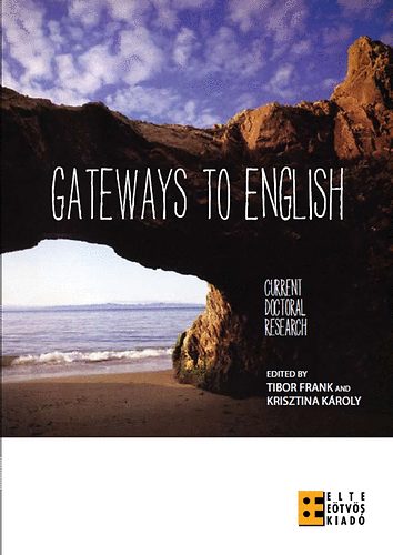 Frank Tibor; K�roly Krisztina  (szerk.) - Gateways to English