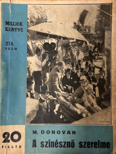 M. Donovan - A sznszn szerelme (Millik knyve 274. szm)