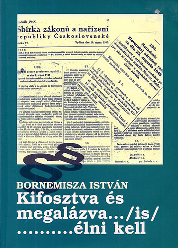 Bornemissza Istvn - Kifosztva s megalzva.../is/..........lni kell