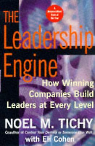 Tichy Noel M. - The Leadership Engine