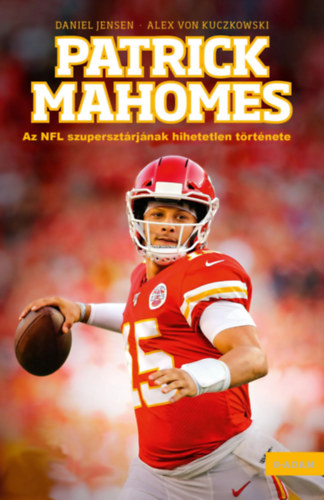 Alex von Kuczkowski Daniel Jensen - Patrick Mahomes