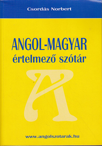 Csords Norbert - Angol-magyar rtelmez sztr