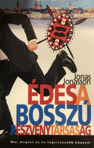 Jonas Jonasson - des a Bossz Rszvnytrsasg