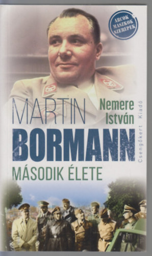 Nemere Istvn - Martin Bormann msodik lete