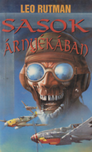 Leo Rutman - Sasok árnyékában I.