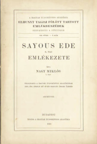 Nagy Mikls - Sayous Ede k. tag emlkezete