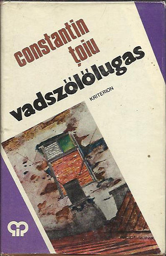 Constantin Toiu - Vadszőlőlugas