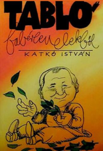 Katk Istvn - Tabl babrlevelekbl