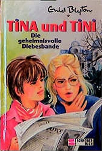 Tina und Tini - Die geheimnisvolle Diebesbande - Tina �s Tini - A titokzatos tolvajbanda (n�met nyelven)