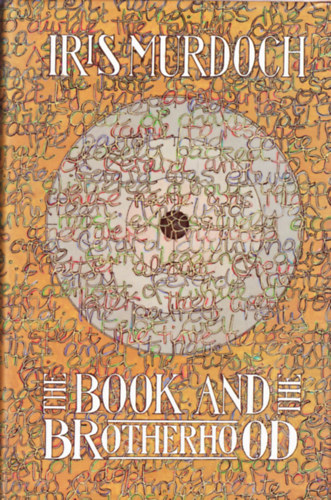 Iris Murdoch - The Book and the Brotherhood