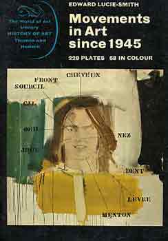 Edward Lucie-Smith - Movements in art since 1945