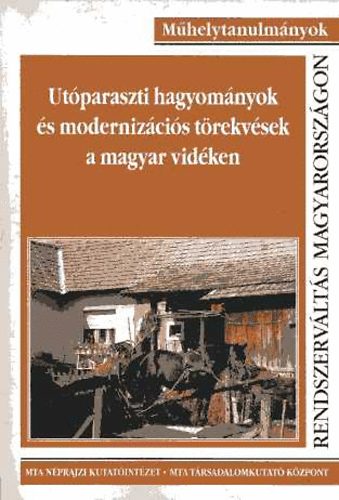 Szarvas,... Szerk.: Schwarz - Ut�paraszti hagyom�nyok �s moderniz�ci�s t�rekv�sek a magyar vid�ken