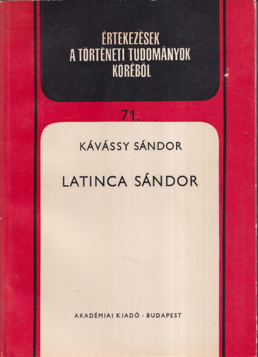 K�v�ssy S�ndor - Latinca S�ndor (V�gh Antalnak dedik�lt)