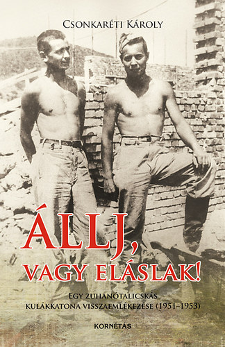 Dr. Csonkaréti Károly - Állj, vagy eláslak!