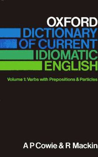 Oxford Dictionary of Current Idiomatic English 1