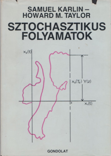 S.-Taylor, H.M. Karlin - Sztochasztikus folyamatok