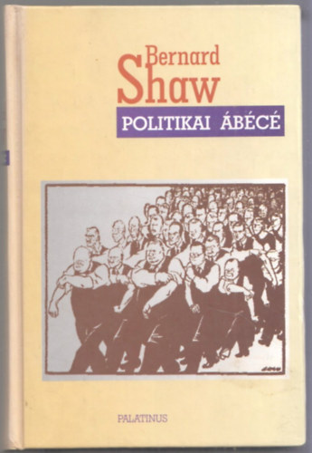 Ford.: Gombos L�szl� Bernard Shaw - Politikai �b�c� (Saj�t k�ppel)