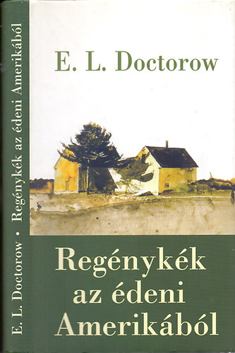 E. L. Doctorow - Regnykk az deni Amerikbl