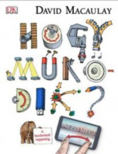 David Macaulay - Hogy működik?