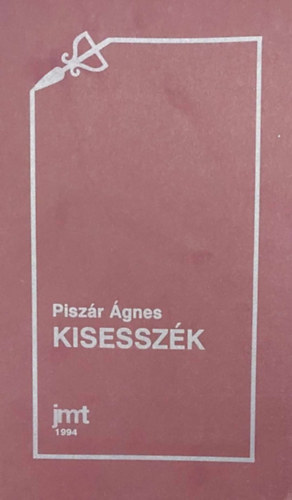 Pisz�r �gnes - Kisessz�k