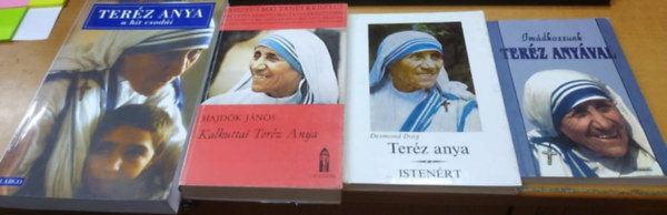 Desmond Doig, Hajdk Jnos, Monseigneur Jean-Michel di Falco Komromi Borbla - Imdkozzunk Terz Anyval; Terz Anya: Istenrt; Kalkuttai Terz Anya; Terz Anya: a hit csodi (4 ktet)